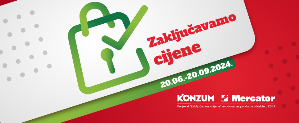 Zaključavamo cijene 20.6.-20.9.2024. - Federacija Bosne i Hercegovine
