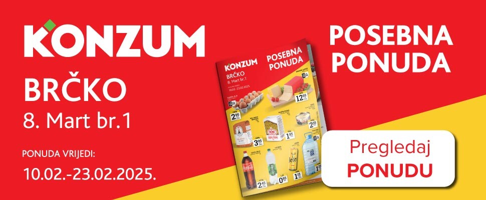 Posebna ponuda - Konzum Brčko! 10.2.-23.2.2025.