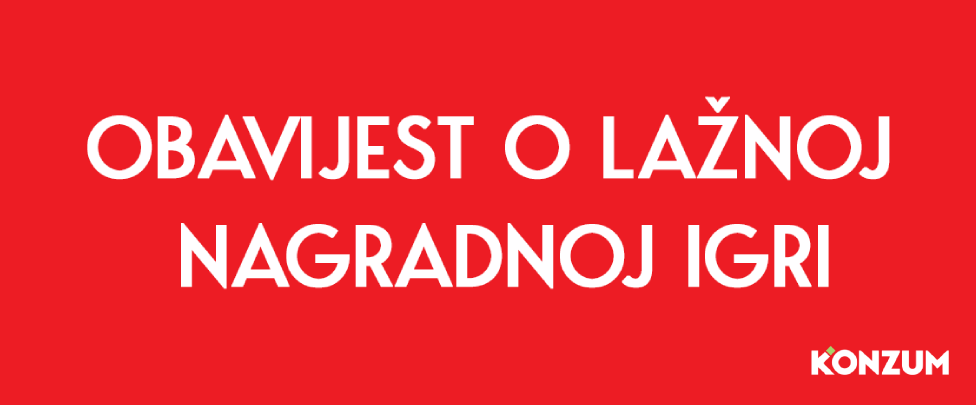 OBAVIJEST O LAŽNOJ NAGRADNOJ IGRI