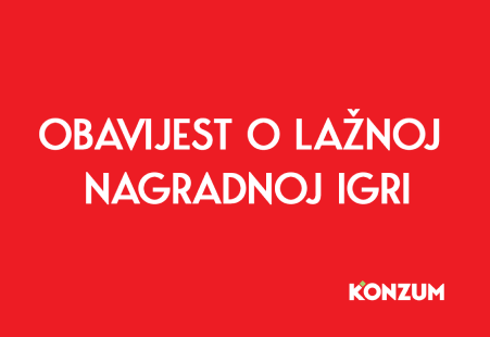 OBAVIJEST O LAŽNOJ NAGRADNOJ IGRI